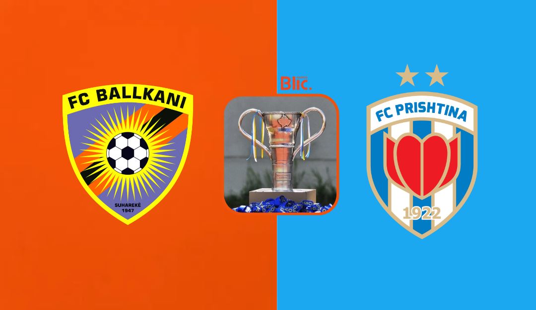 Ballkani – Prishtina, formacionet zyrtare të finales së Kupës së Kosovës