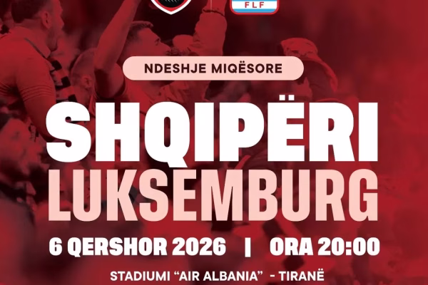 Shqipëria në qershor luan me Luksemburgun