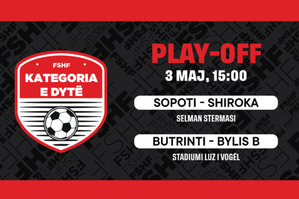 Finalet e Play Off-it në Kategorinë e Dytë do të luhen më 3 maj