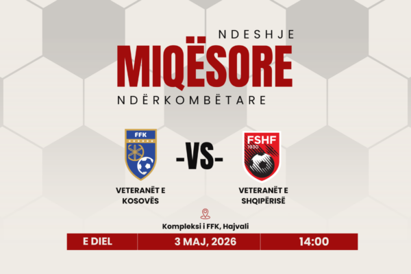 Veteranët e Shqipërisë dhe Kosovës luajnë vëllazëroren speciale në kuadër të 10-vjetorit të pranimit të Kosovës në UEFA