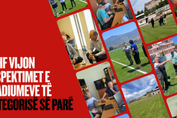FSHF vijon inspektimet e stadiumeve të Kategorisë së Parë