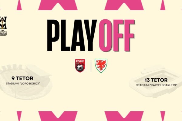 Play-off i Kupës së Botës “Brazil 2027” për vajza/Ndeshjet e raundit të parë, Shqipëria e nis në shtëpi