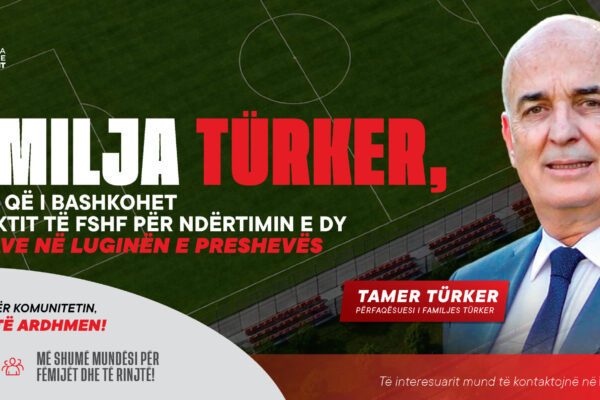 Familja Türker, donatori i parë që i bashkohet projektit të FSHF për ndërtimin e dy fushave në Luginën e Preshevës